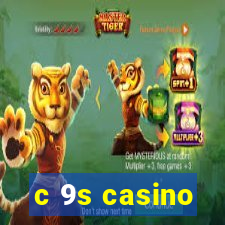 c 9s casino